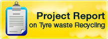 Project Report - Tyre Waste Recycling